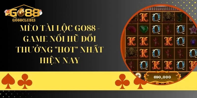 Mèo tài lộc Go88 – Biểu tượng của sự may mắn